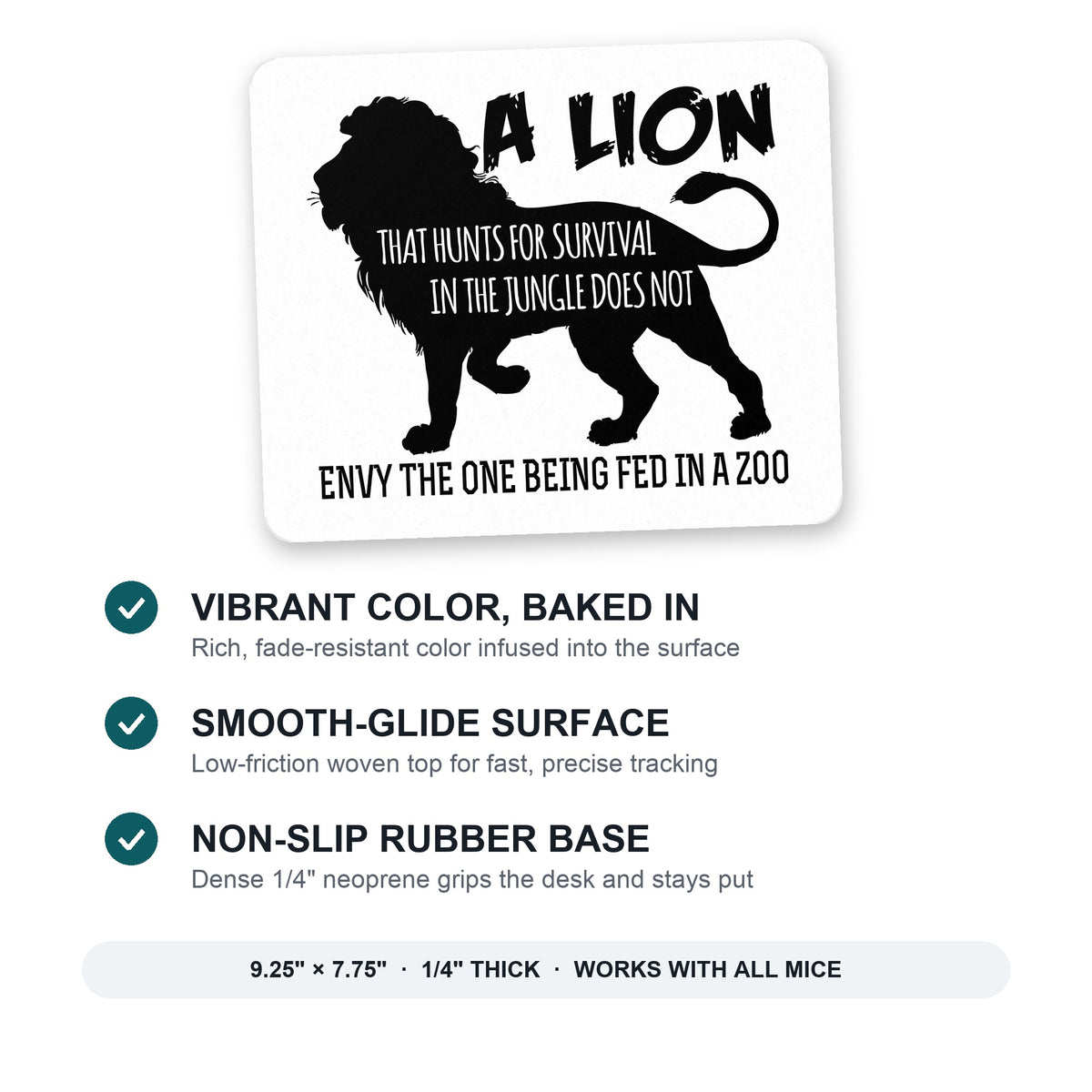 Lion Hunts for Survival Does Not Envy Zoo mouse pad: vibrant color, smooth-glide surface, non-slip rubber base, 9.25 x 7.75 inches