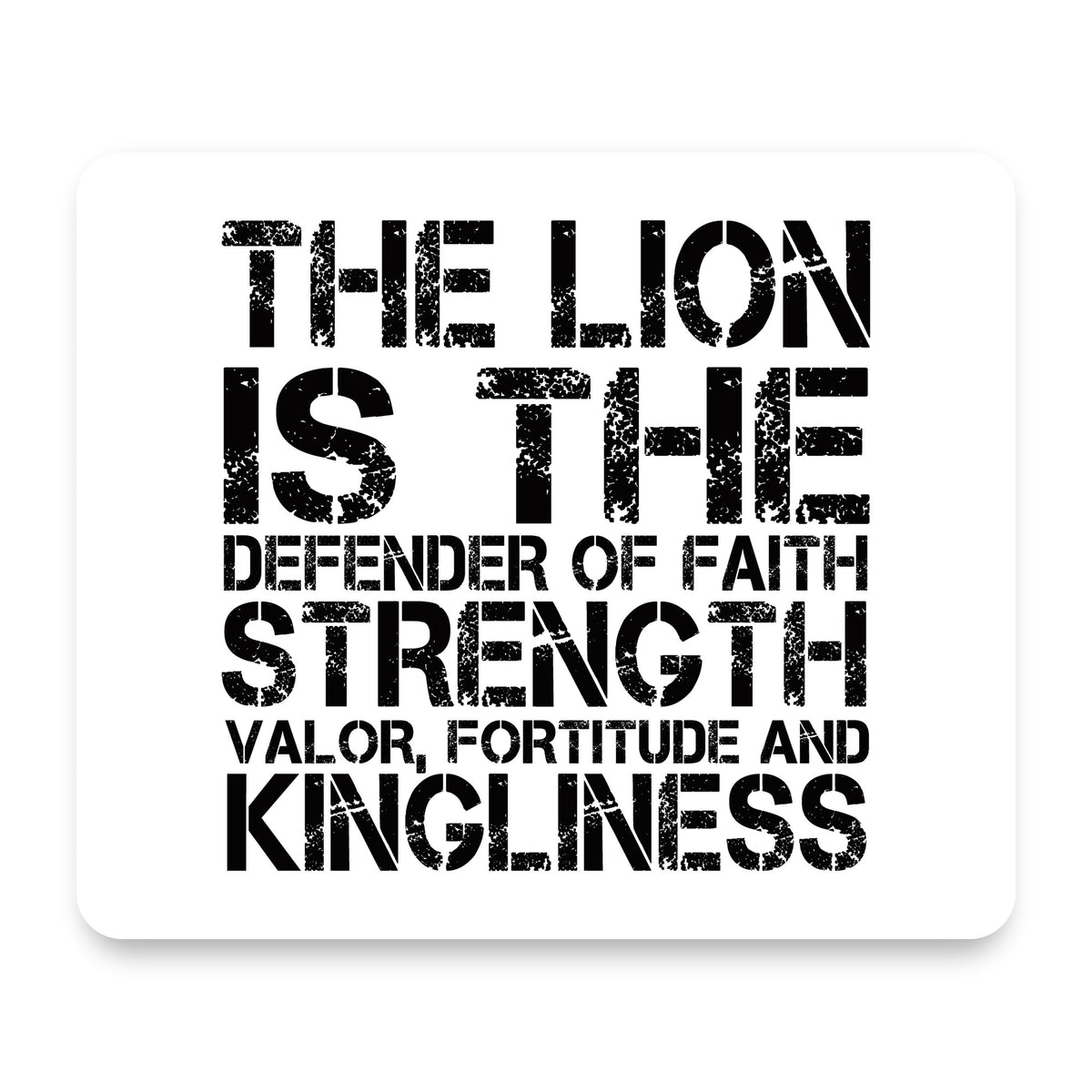 Lion - Strength Valor Fortitude Kingliness mouse pad, front view