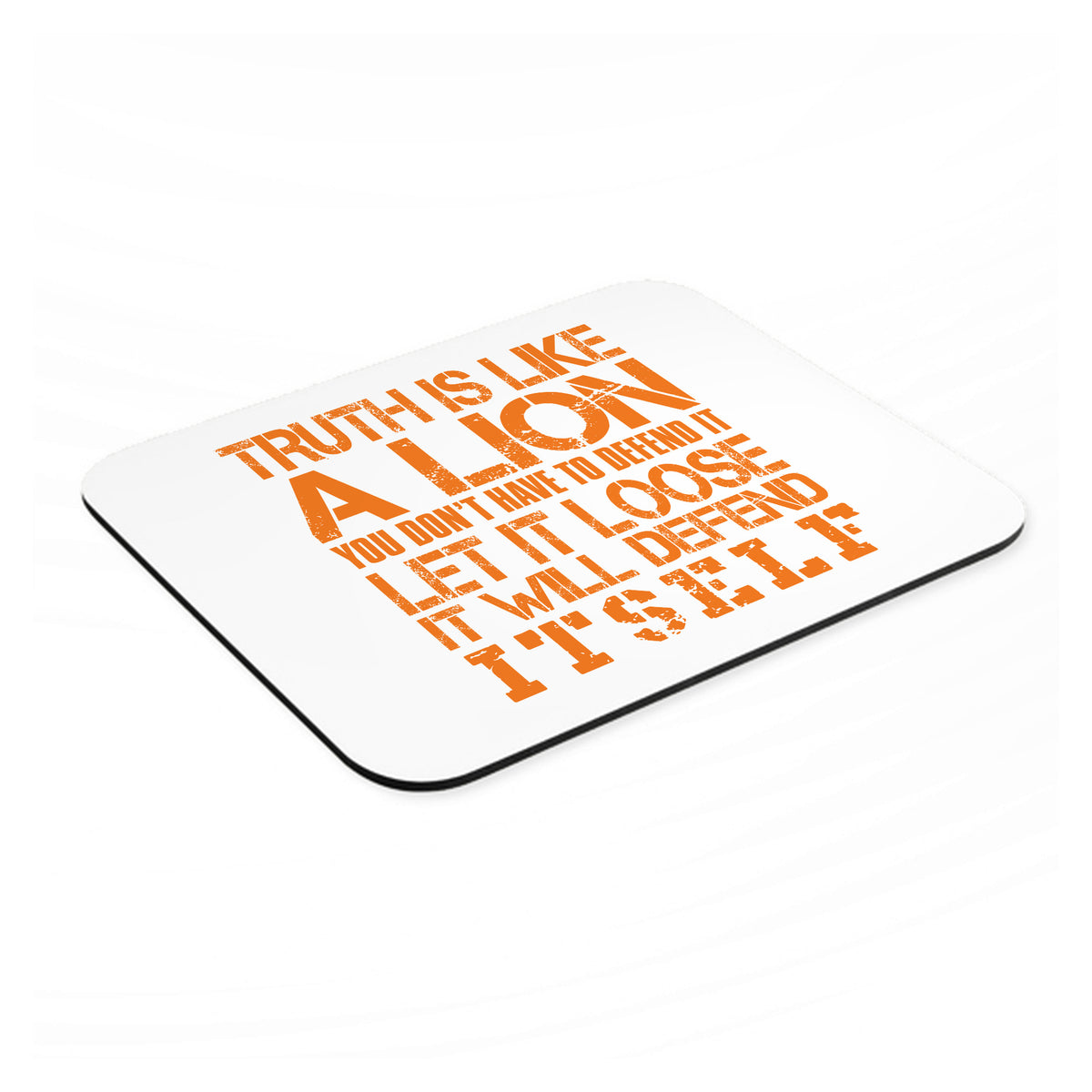 Truth is Like Lion - Don't Have to Defend mouse pad, angled view showing the 1/4 inch thick base