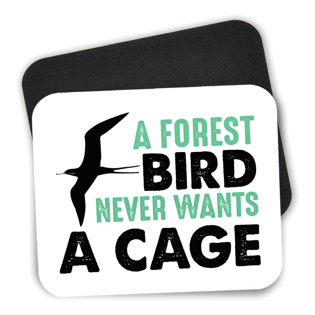 A Forest Bird Never Wants a Cage mouse pad shown with its black non-slip rubber underside