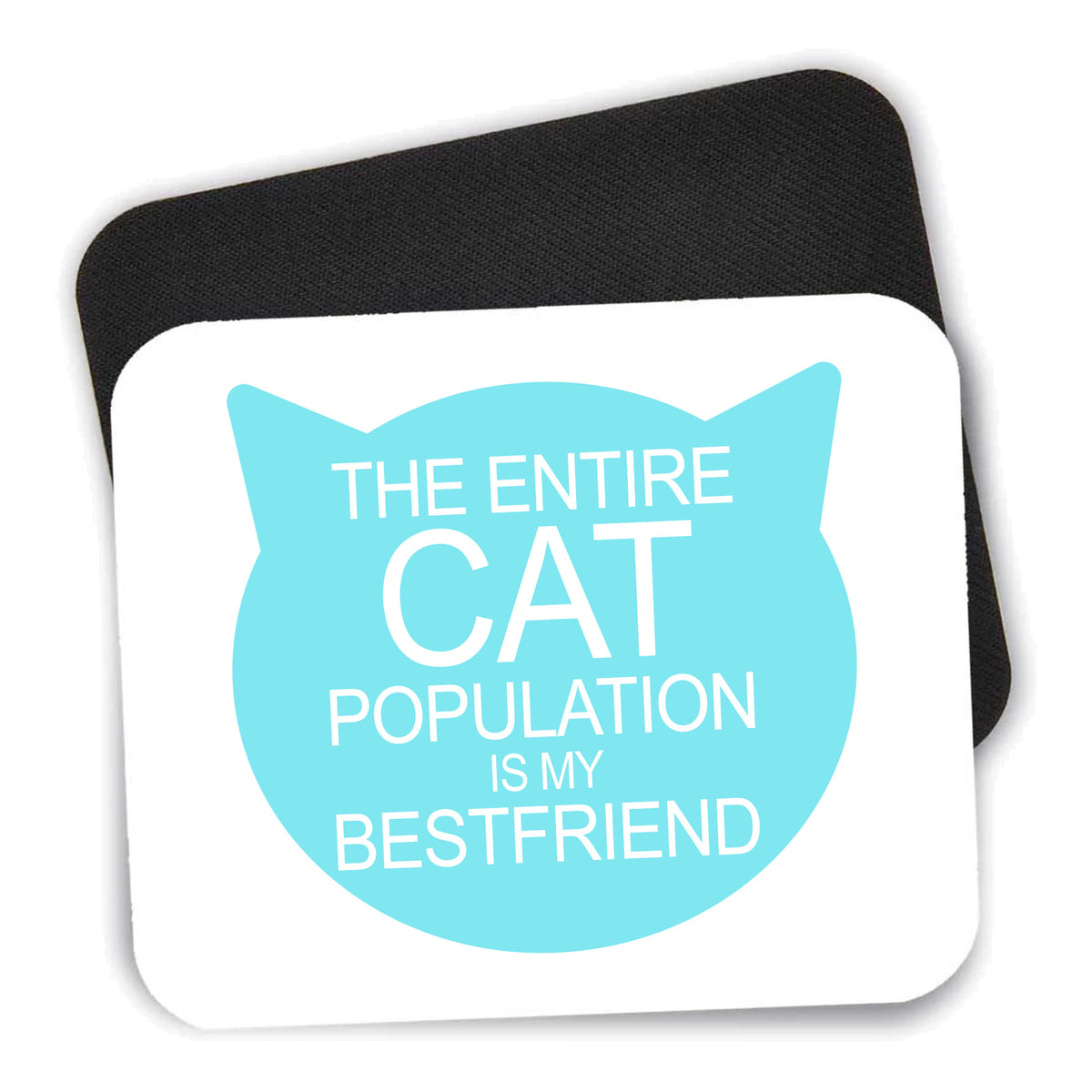 Cat Population is My Best Friend mouse pad shown with its black non-slip rubber underside