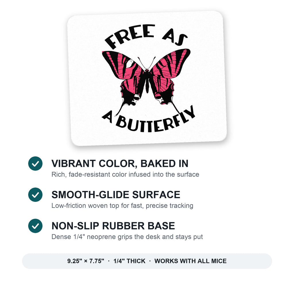 Free as a Butterfly - Pink mouse pad: vibrant color, smooth-glide surface, non-slip rubber base, 9.25 x 7.75 inches