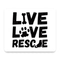Live Love Rescue - Dog Paw mouse pad, front view