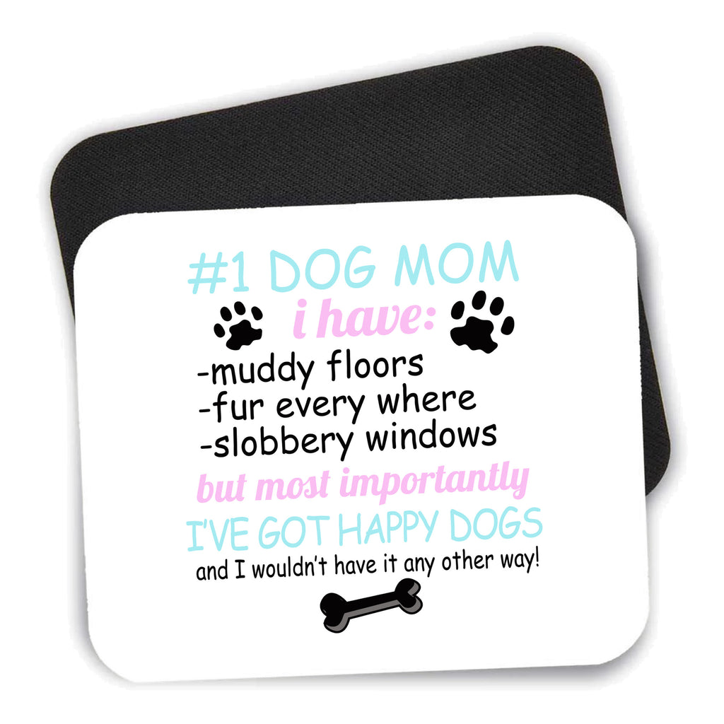 #1 Dog Mom - I've Got Happy Dogs mouse pad shown with its black non-slip rubber underside