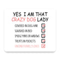 Yes, I Am That Crazy Dog Lady mouse pad, front view