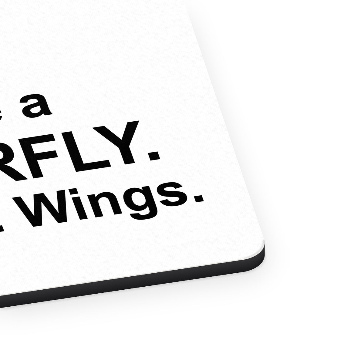Maybe You Are a Butterfly mouse pad, close-up of the fabric surface and rubber edge