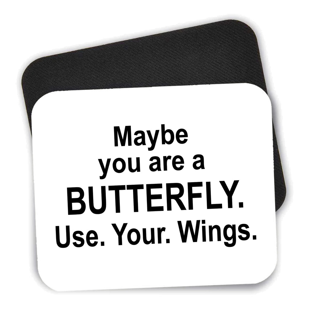 Maybe You Are a Butterfly mouse pad shown with its black non-slip rubber underside
