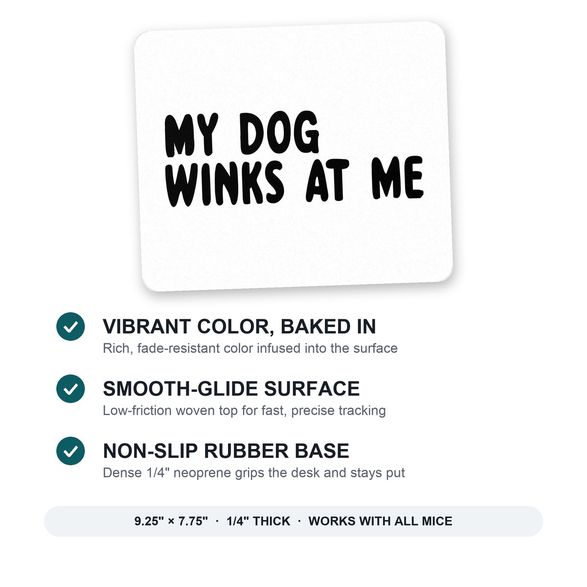 Tell Me It's Just a Dog - You're an Idiot mouse pad: vibrant color, smooth-glide surface, non-slip rubber base, 9.25 x 7.75 inches