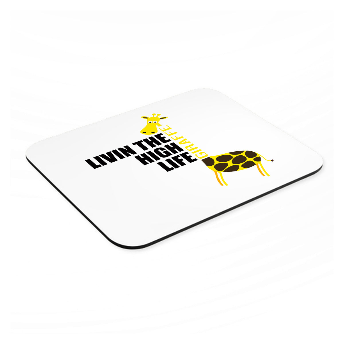 Livin the High Life - Giraffe mouse pad, angled view showing the 1/4 inch thick base