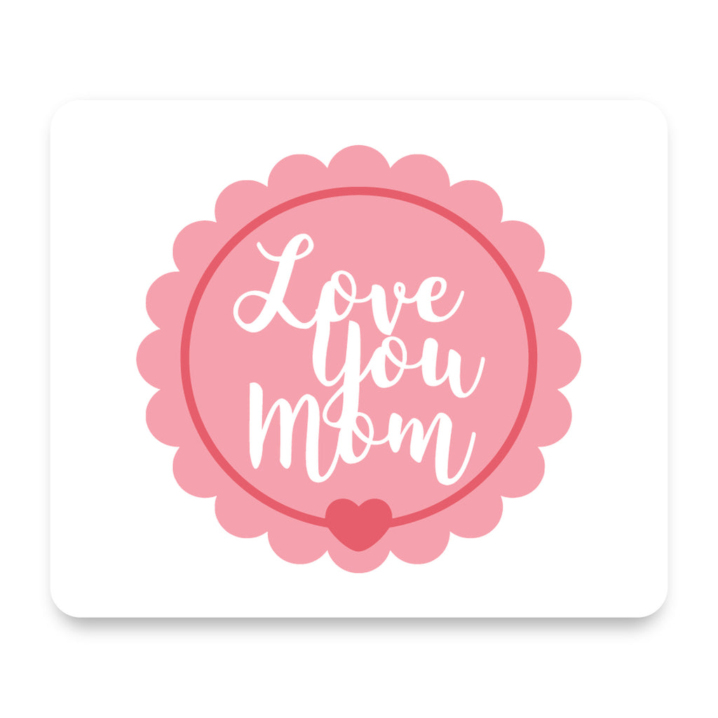 Love You Mom - Pink Ribbon mouse pad, front view
