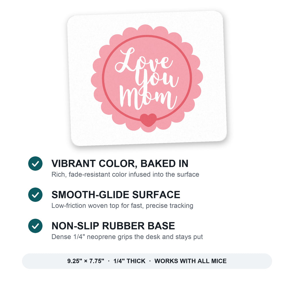 Love You Mom - Pink Ribbon mouse pad: vibrant color, smooth-glide surface, non-slip rubber base, 9.25 x 7.75 inches