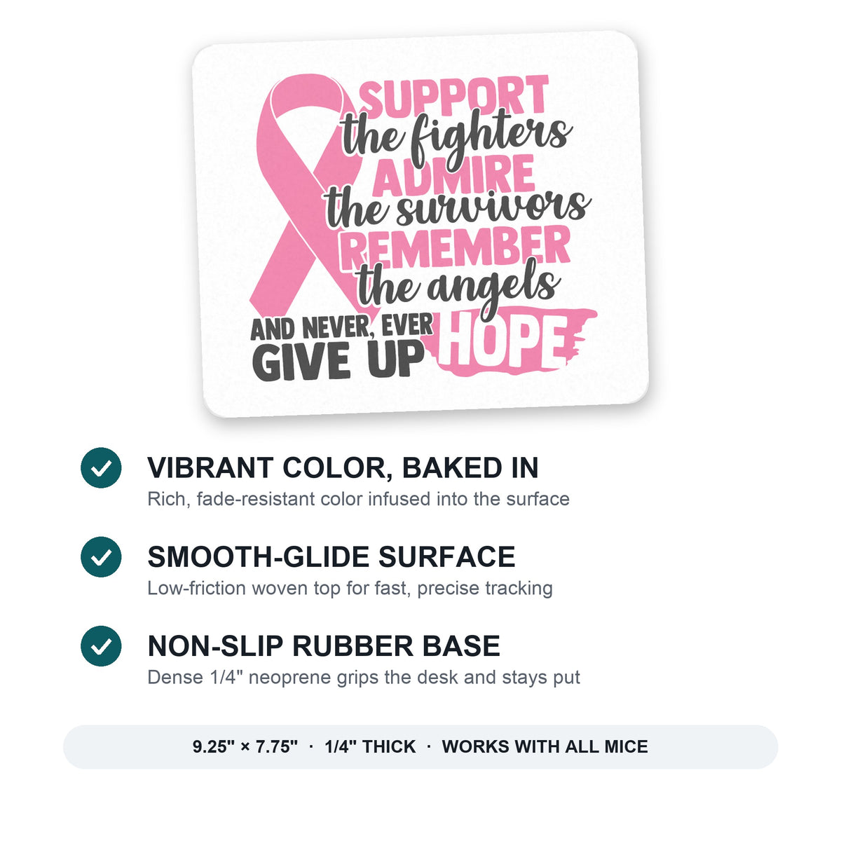 Pink Ribbon Cancer - Support Admire Remember mouse pad: vibrant color, smooth-glide surface, non-slip rubber base, 9.25 x 7.75 inches