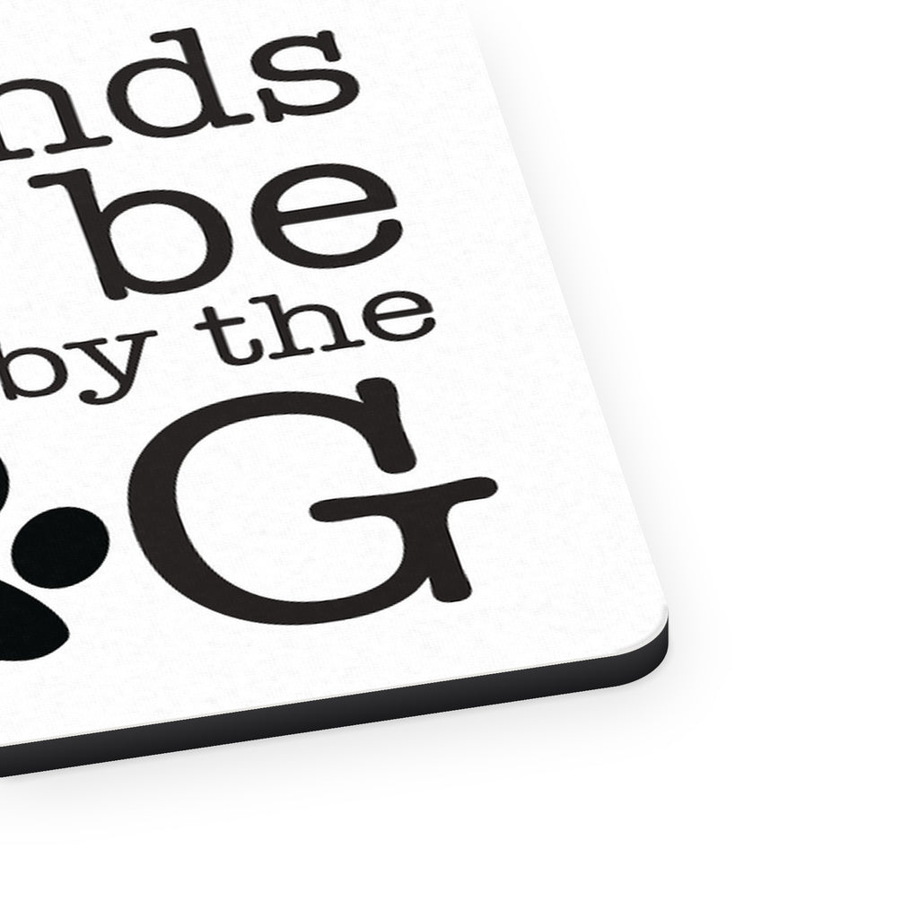 All Friends Must Be Approved by the Dog mouse pad, close-up of the fabric surface and rubber edge