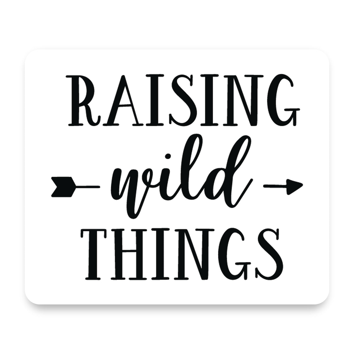 Raising Wild Things - Mom mouse pad, front view