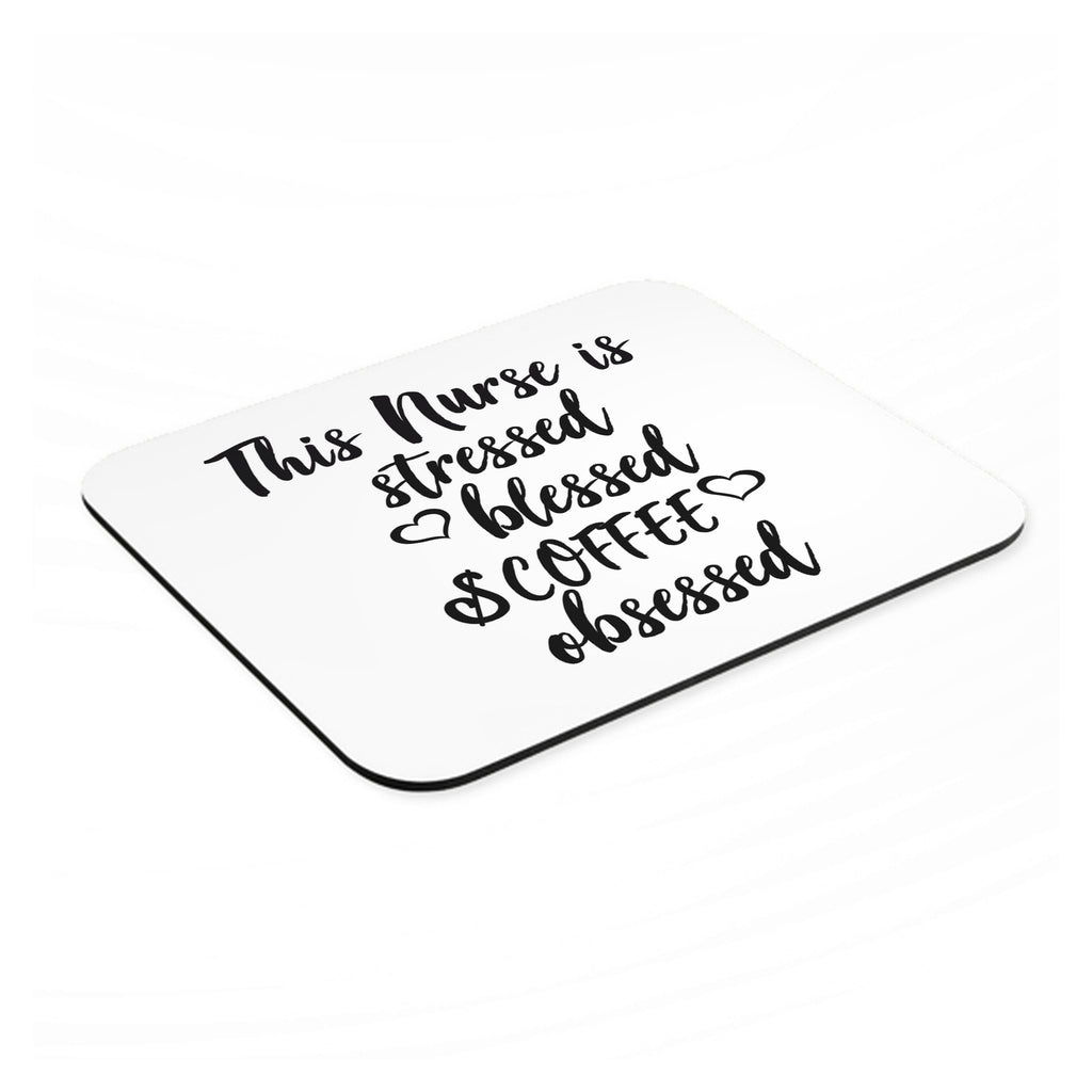 This Nurse Is Stressed Blessed & Coffee Obsessed mouse pad, angled view showing the 1/4 inch thick base