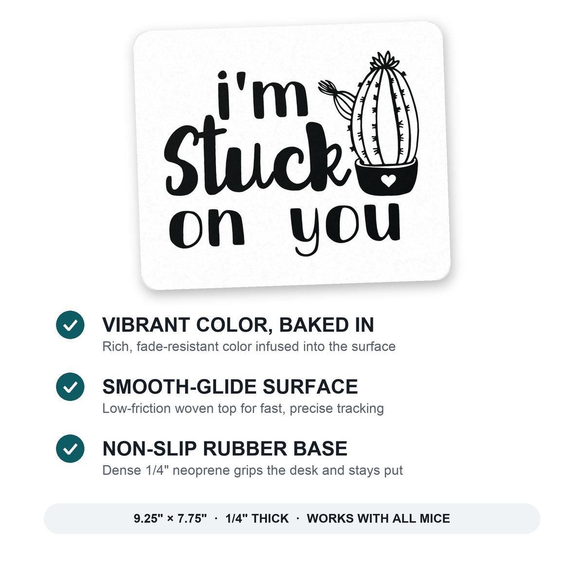 I'm Stuck On You Cactus mouse pad: vibrant color, smooth-glide surface, non-slip rubber base, 9.25 x 7.75 inches