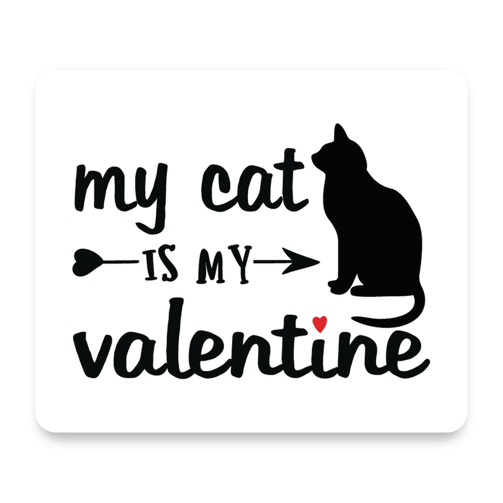 My Cat is My Valentine mouse pad, front view
