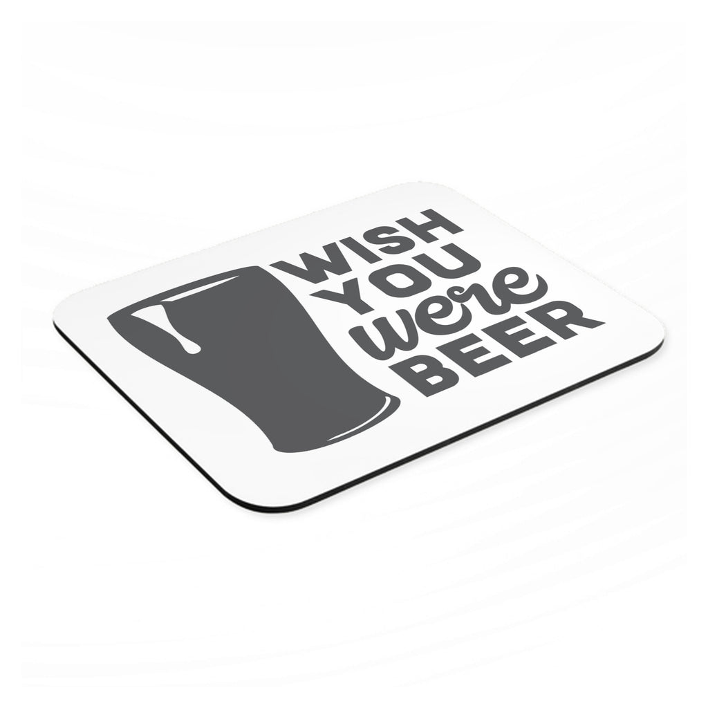 Wish You Were BEER mouse pad, angled view showing the 1/4 inch thick base