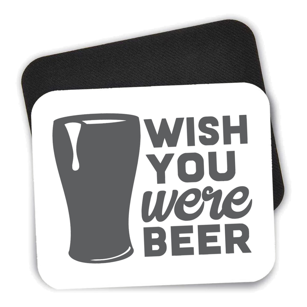 Wish You Were BEER mouse pad shown with its black non-slip rubber underside