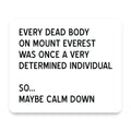 Every Dead Body on Everest - Calm Down mouse pad, front view