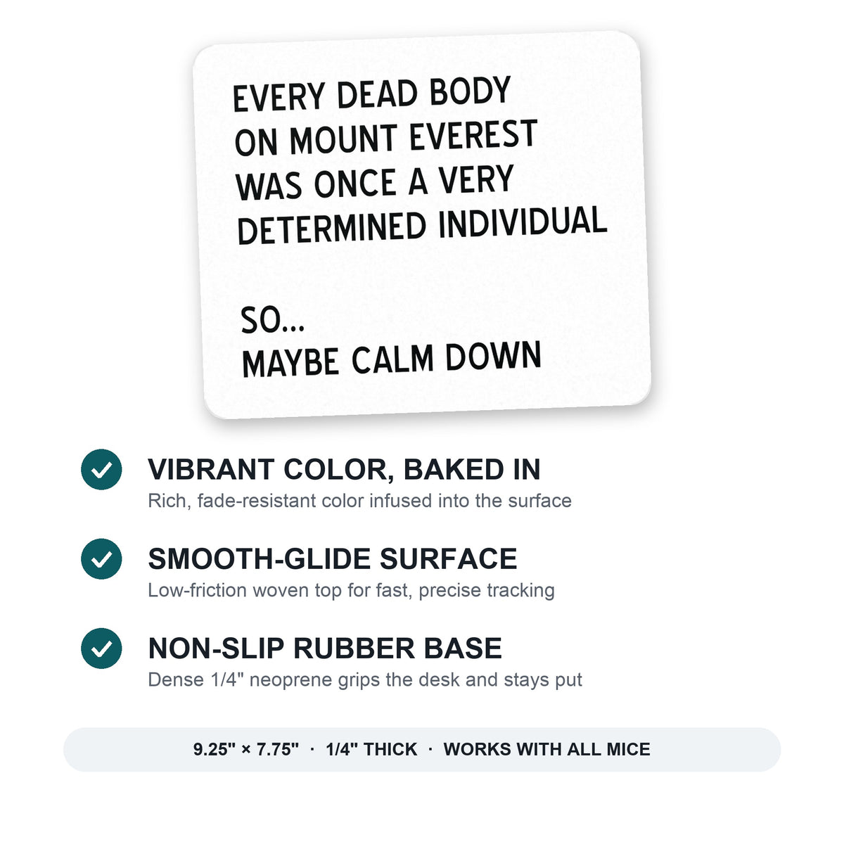Every Dead Body on Everest - Calm Down mouse pad: vibrant color, smooth-glide surface, non-slip rubber base, 9.25 x 7.75 inches