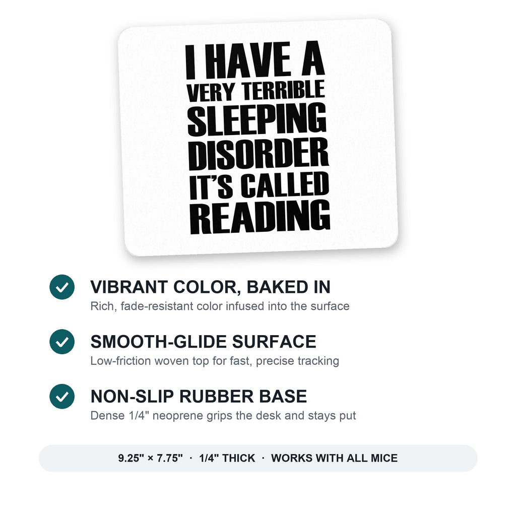 Terrible Sleeping Disorder Called Reading mouse pad: vibrant color, smooth-glide surface, non-slip rubber base, 9.25 x 7.75 inches