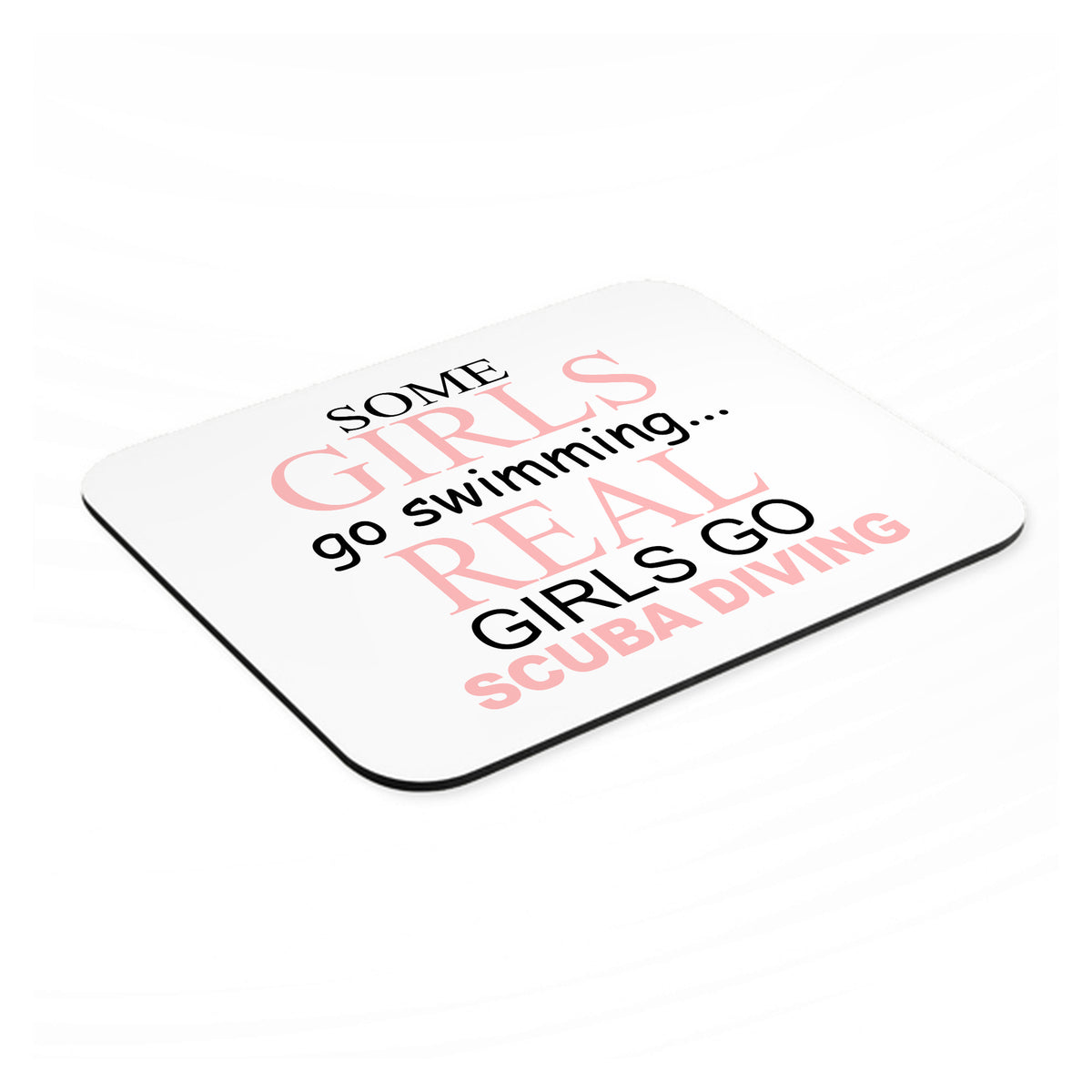 Real Girls Go Scuba Diving mouse pad, angled view showing the 1/4 inch thick base