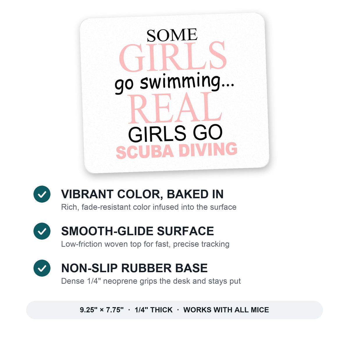 Real Girls Go Scuba Diving mouse pad: vibrant color, smooth-glide surface, non-slip rubber base, 9.25 x 7.75 inches