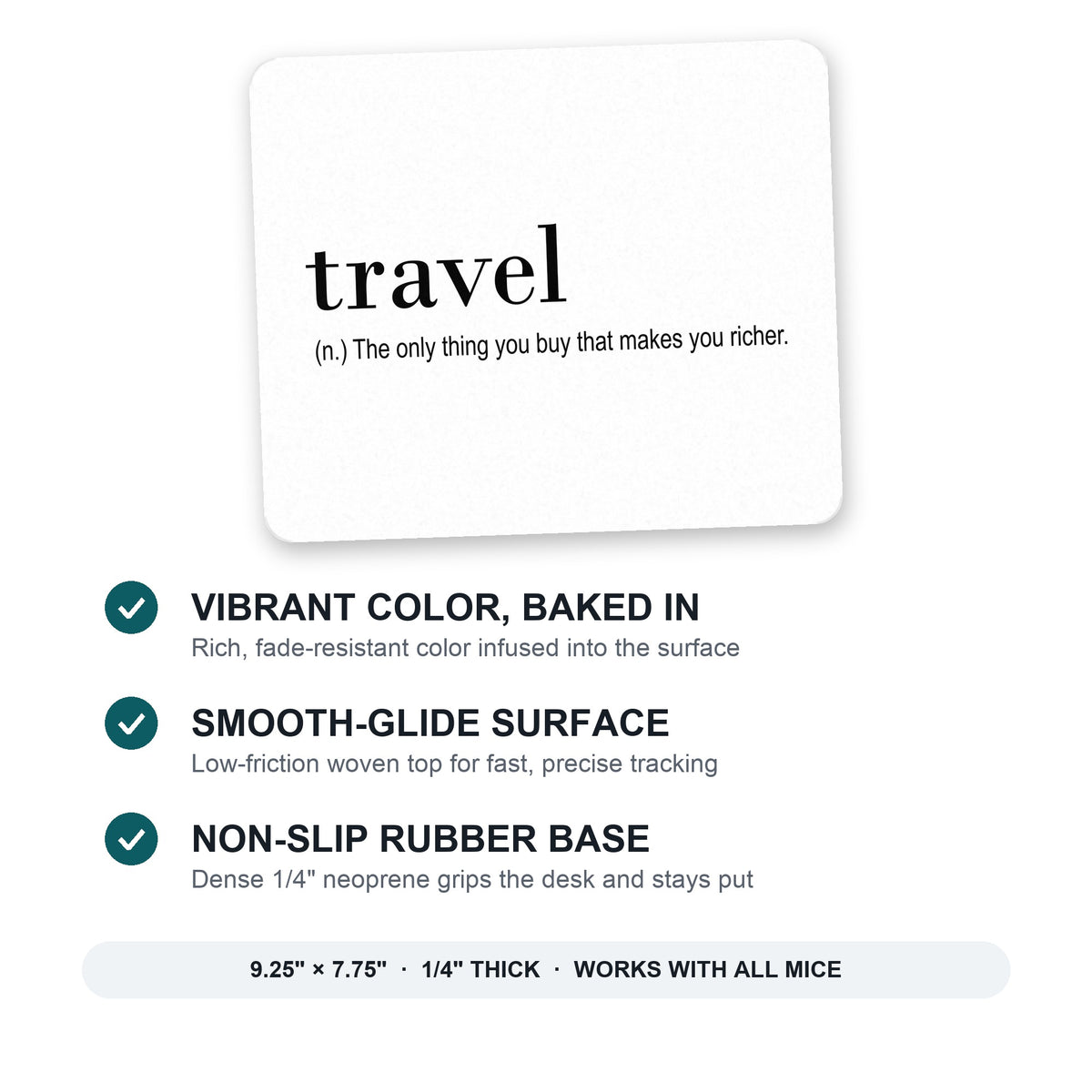 Travel - Thing to buy that makes you richer mouse pad: vibrant color, smooth-glide surface, non-slip rubber base, 9.25 x 7.75 inches