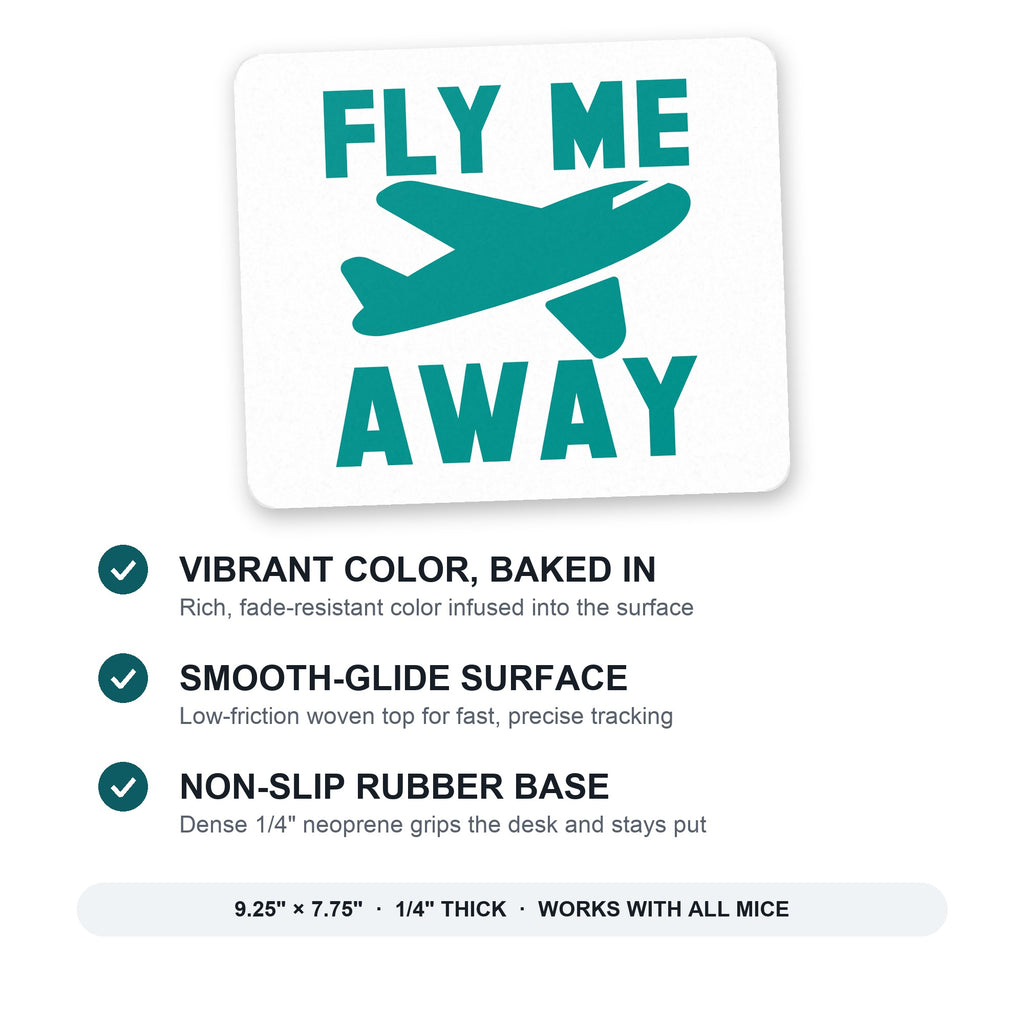 Fly Me Away - Travel mouse pad: vibrant color, smooth-glide surface, non-slip rubber base, 9.25 x 7.75 inches