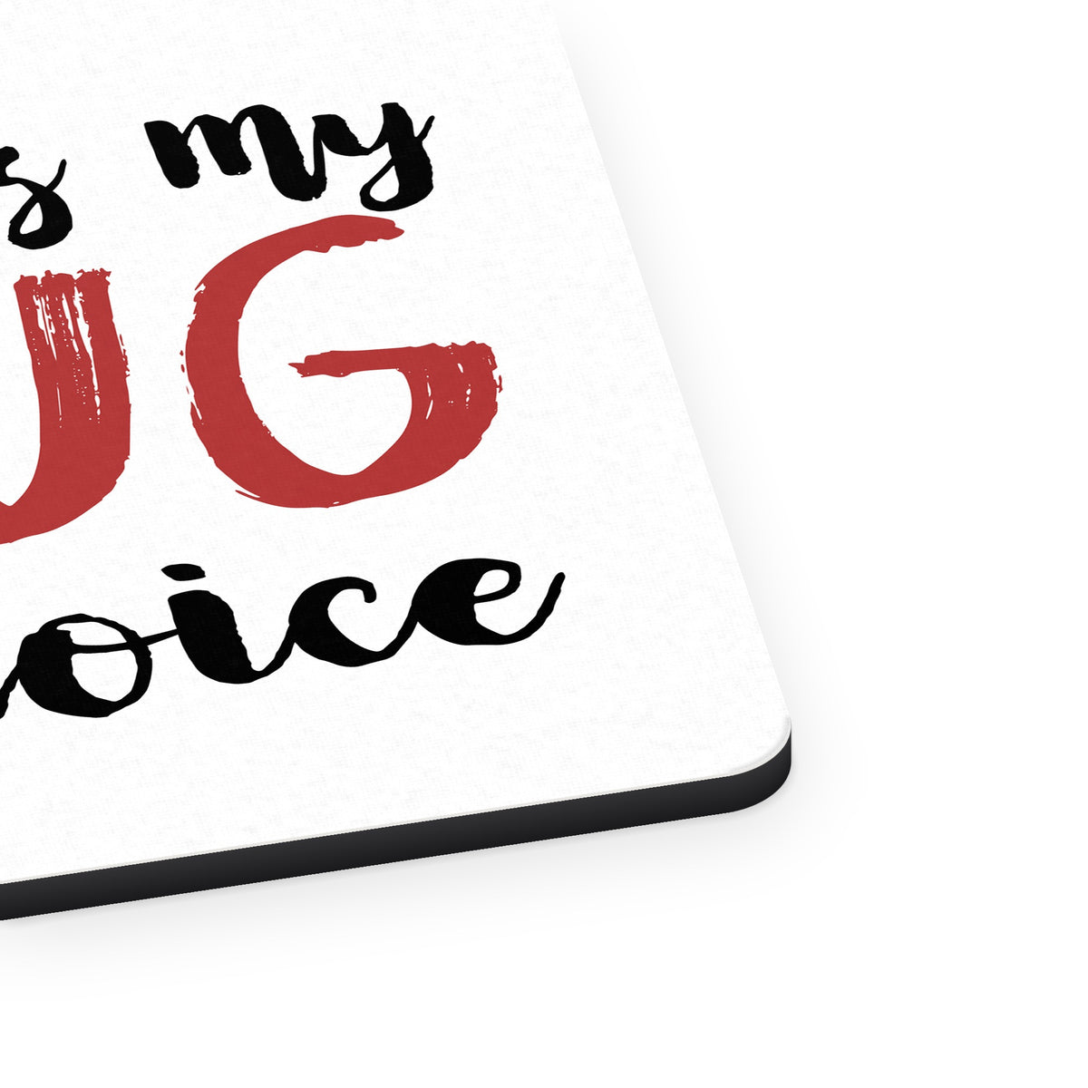 Traveling is My Drug of Choice mouse pad, close-up of the fabric surface and rubber edge