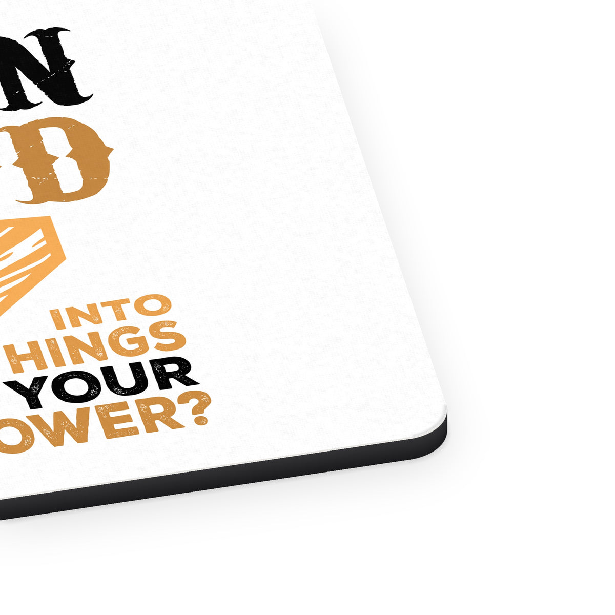 Turn Wood into Things What's Your Superpower mouse pad, close-up of the fabric surface and rubber edge