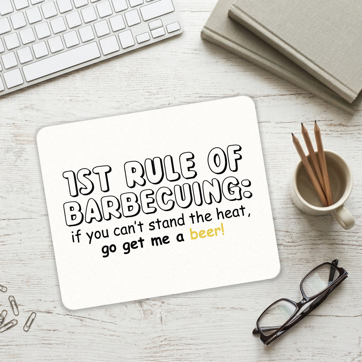 1st Rule of Barbecuing - Get Me a Beer mouse pad on a desk with a keyboard