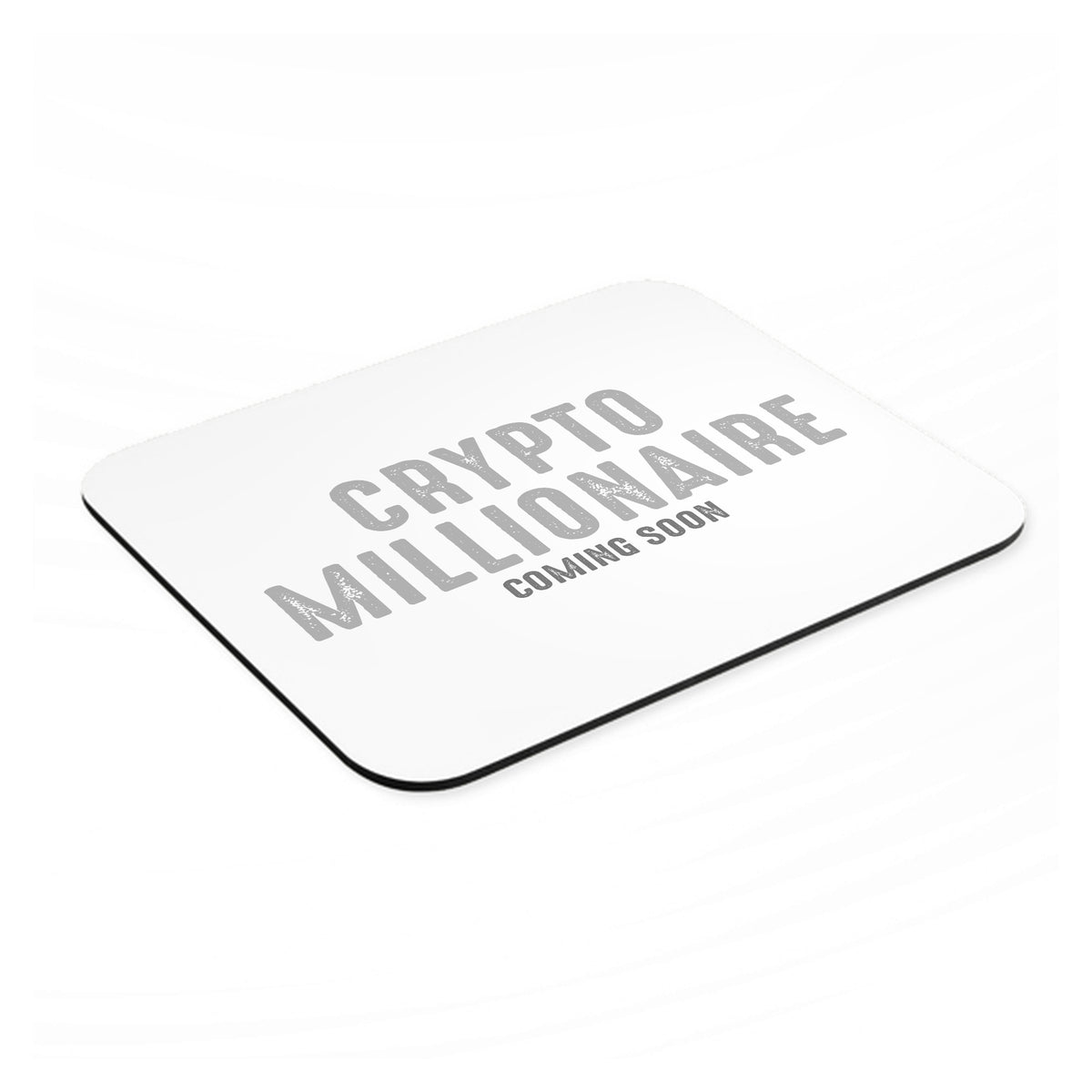 Crypto Millionaire - Coming Soon mouse pad, angled view showing the 1/4 inch thick base