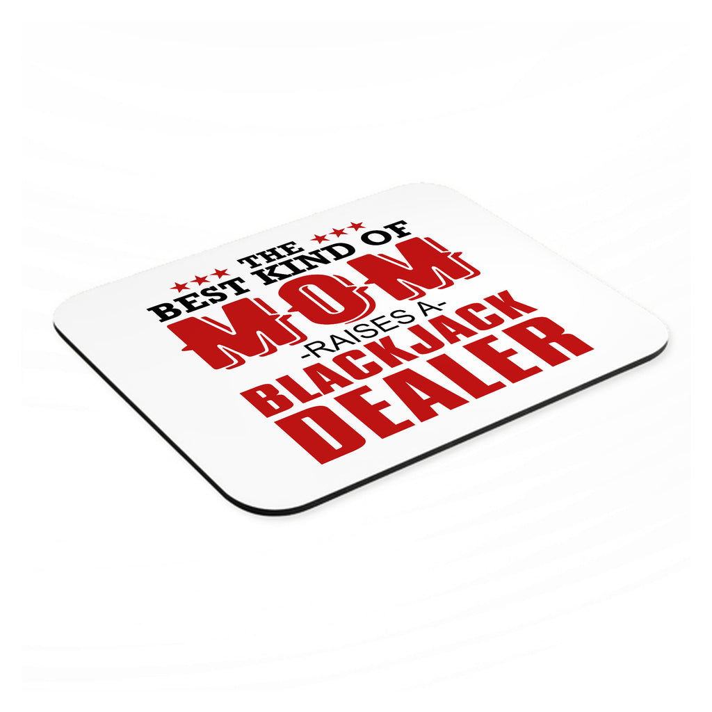 Best Mom Raises a Blackjack Dealer mouse pad, angled view showing the 1/4 inch thick base