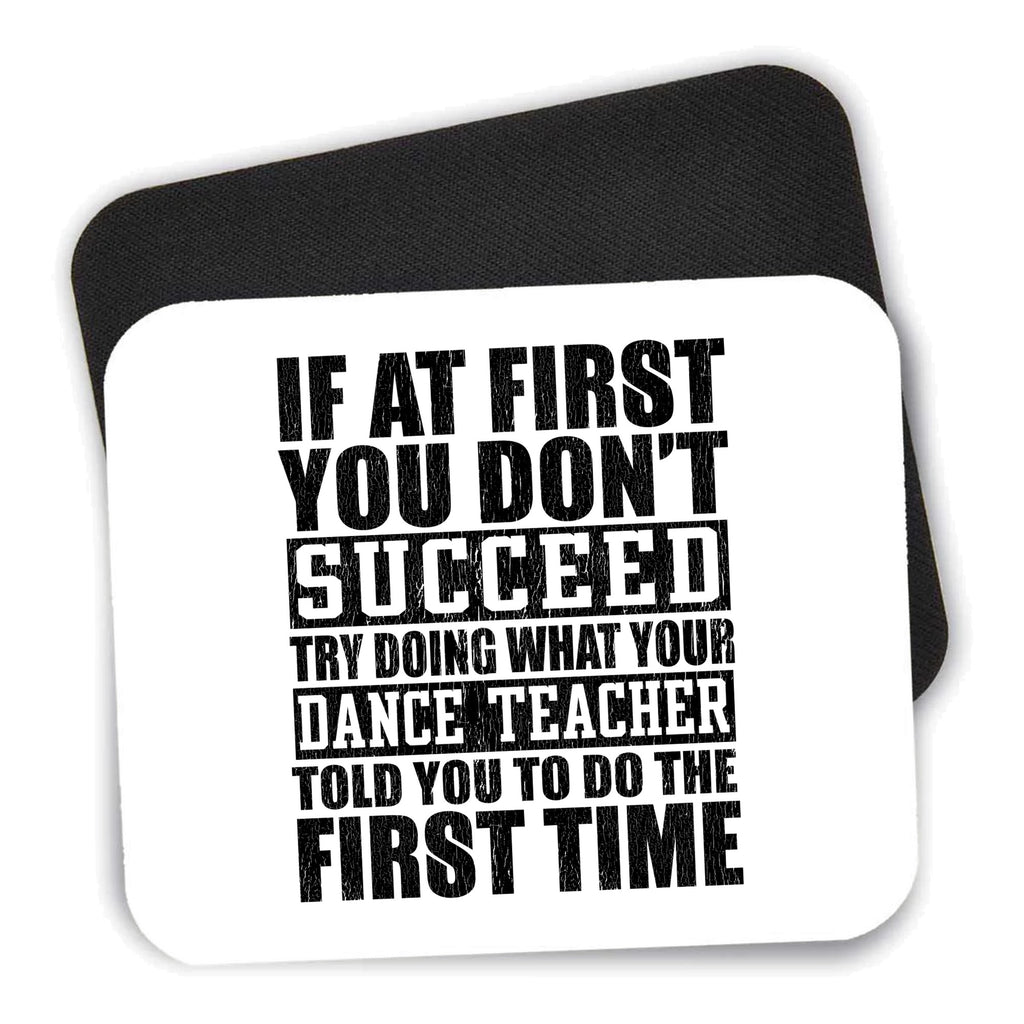 Try Doing What Your Dance Teacher Told You mouse pad shown with its black non-slip rubber underside