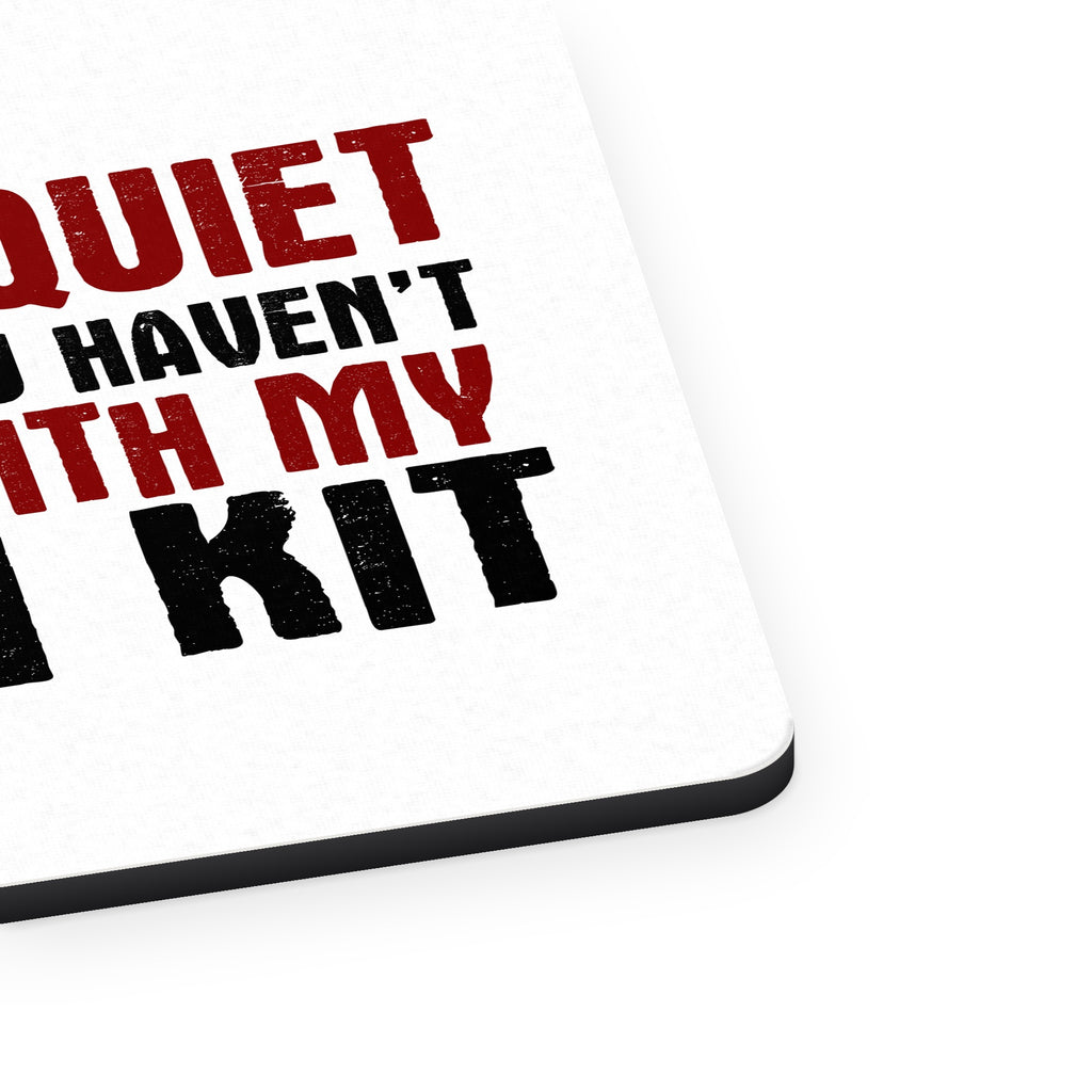 If I Look Quiet, You Haven't Seen My Drum Kit mouse pad, close-up of the fabric surface and rubber edge