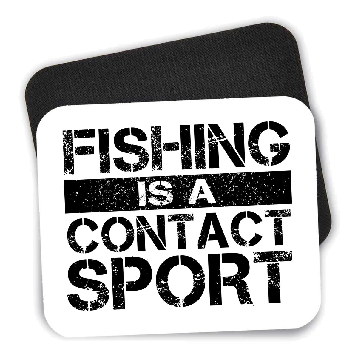 Fishing is a Contact Sport mouse pad shown with its black non-slip rubber underside