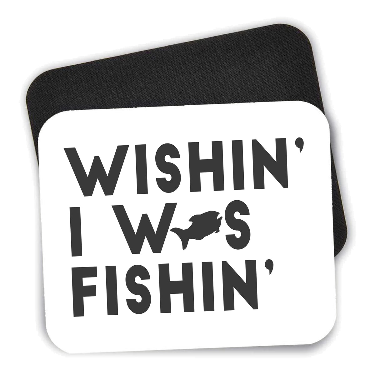 Wishin' I was Fishin' mouse pad shown with its black non-slip rubber underside