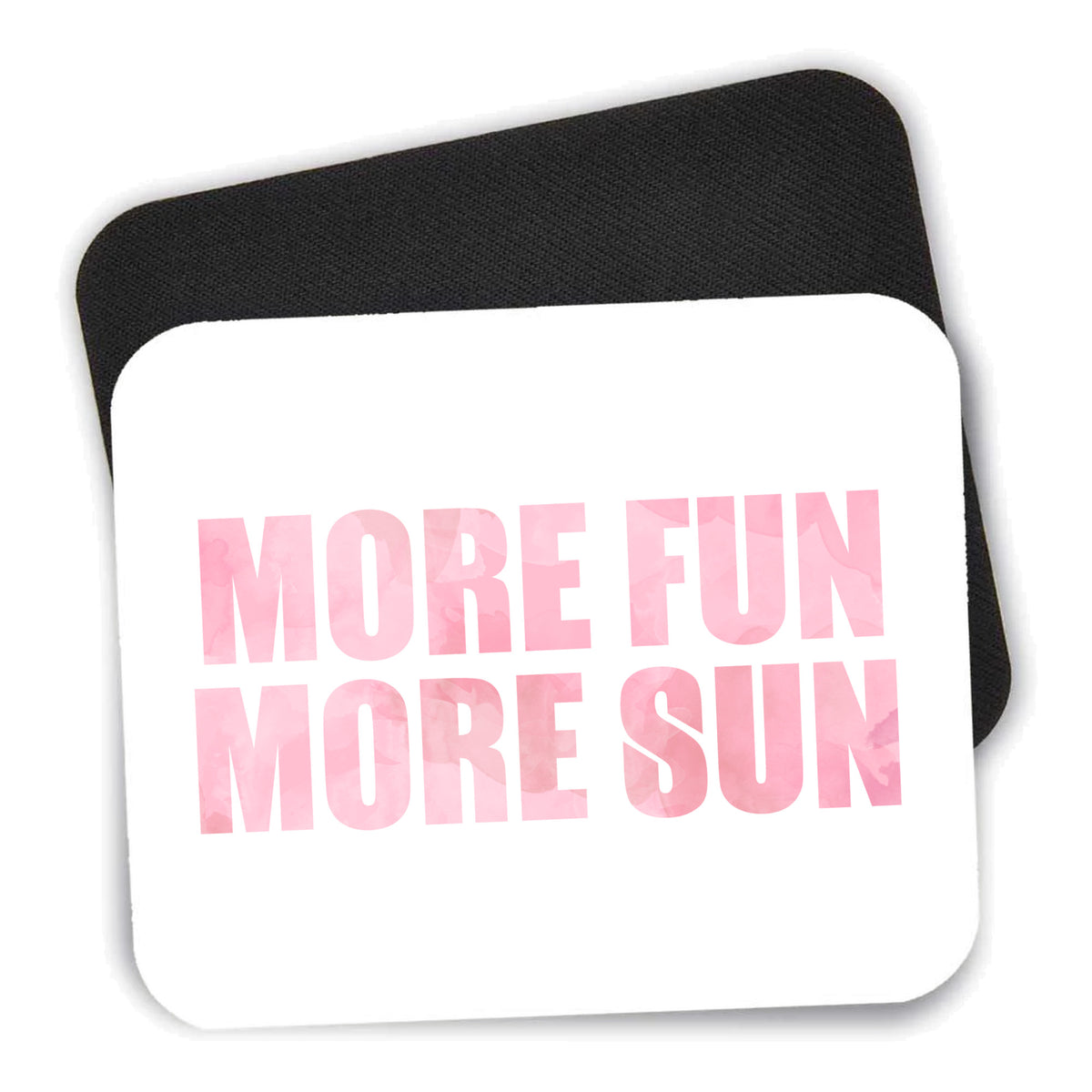 More Fun More Sun mouse pad shown with its black non-slip rubber underside