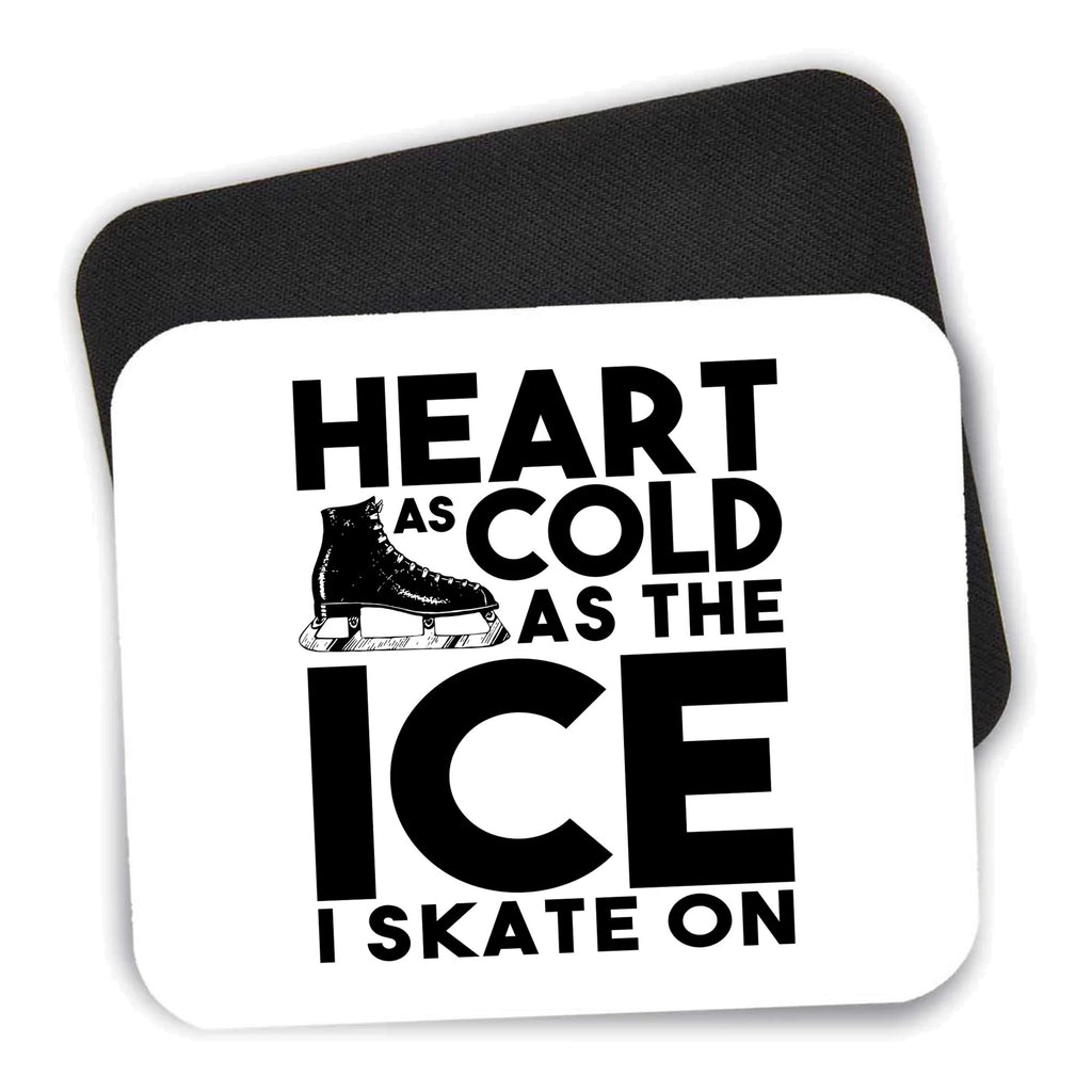 Heart as Cold as the Ice I Skate On mouse pad shown with its black non-slip rubber underside