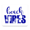 Beach Vibes mouse pad, front view