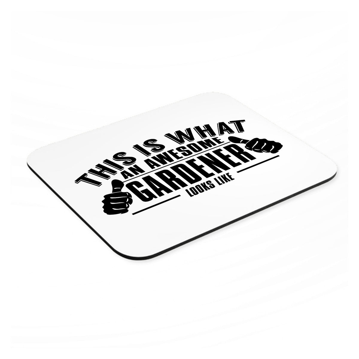 This is What an Awesome Gardener Looks Like mouse pad, angled view showing the 1/4 inch thick base