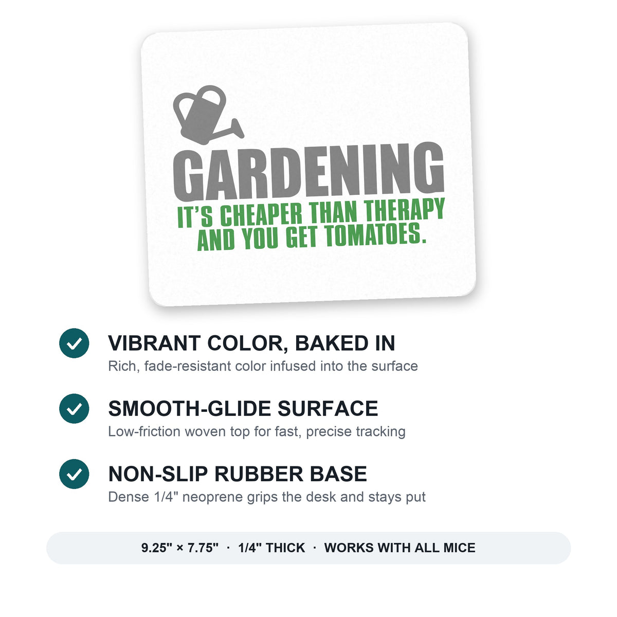 Gardening - Cheaper Than Therapy & You Get Tomatoes mouse pad: vibrant color, smooth-glide surface, non-slip rubber base, 9.25 x 7.75 inches