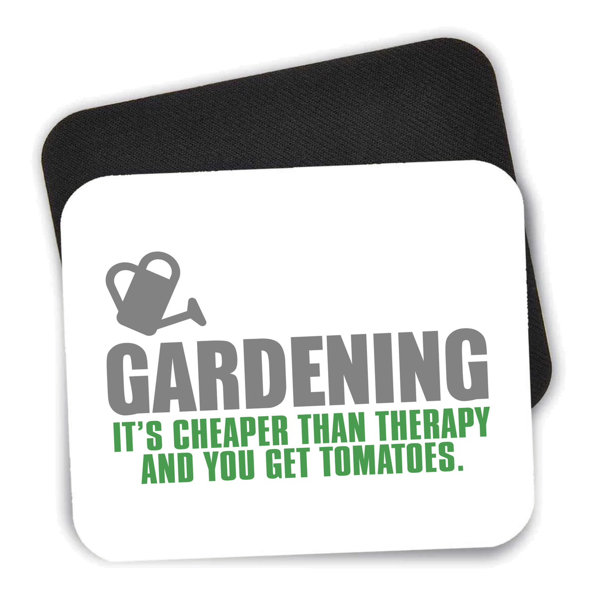 Gardening - Cheaper Than Therapy & You Get Tomatoes mouse pad shown with its black non-slip rubber underside