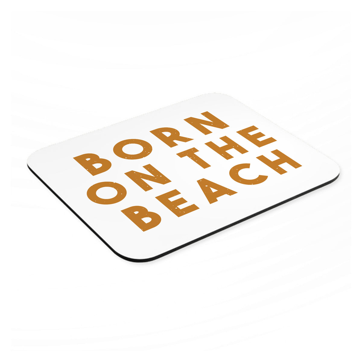 Born on the Beach mouse pad, angled view showing the 1/4 inch thick base