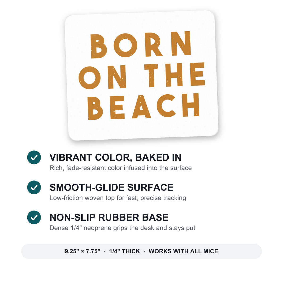 Born on the Beach mouse pad: vibrant color, smooth-glide surface, non-slip rubber base, 9.25 x 7.75 inches