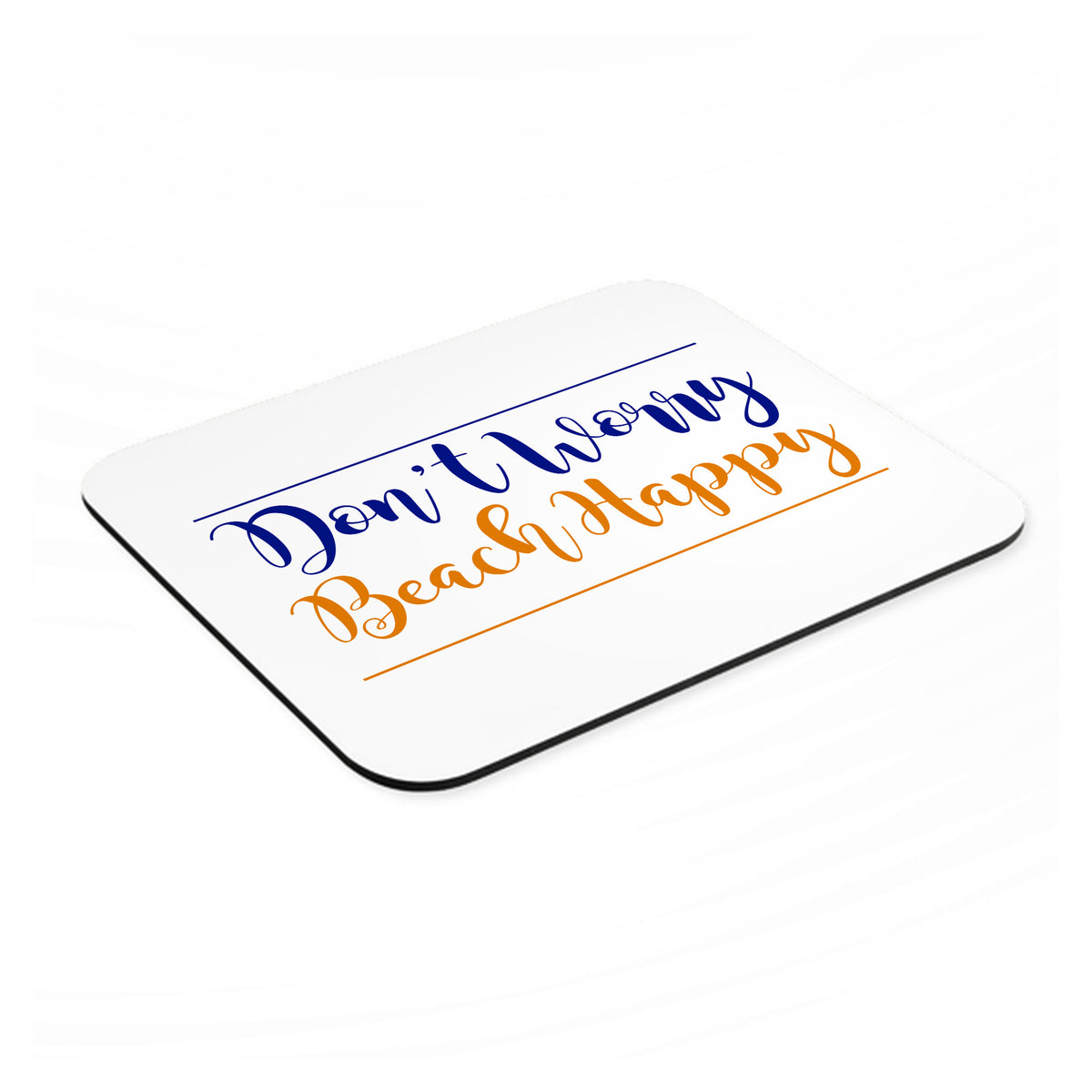 Don't Worry, BEACH Happy mouse pad, angled view showing the 1/4 inch thick base