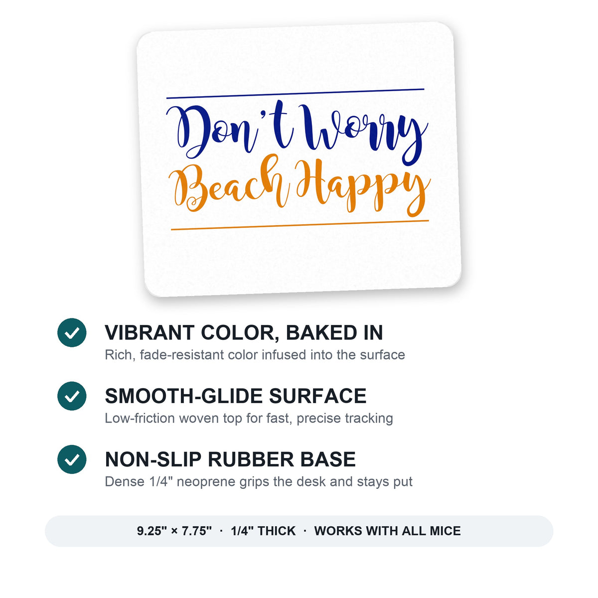 Don't Worry, BEACH Happy mouse pad: vibrant color, smooth-glide surface, non-slip rubber base, 9.25 x 7.75 inches
