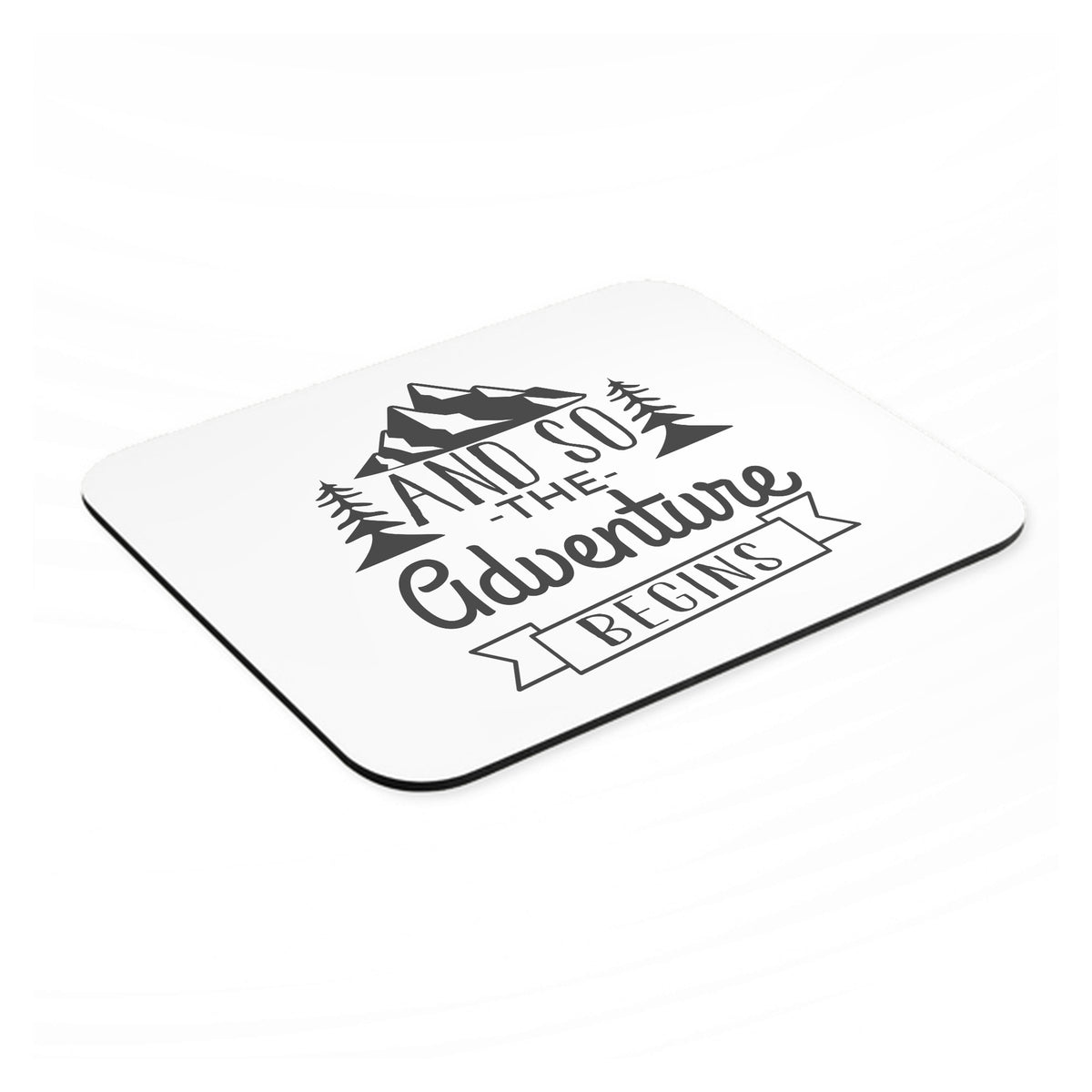 And so the Adventure Begins mouse pad, angled view showing the 1/4 inch thick base